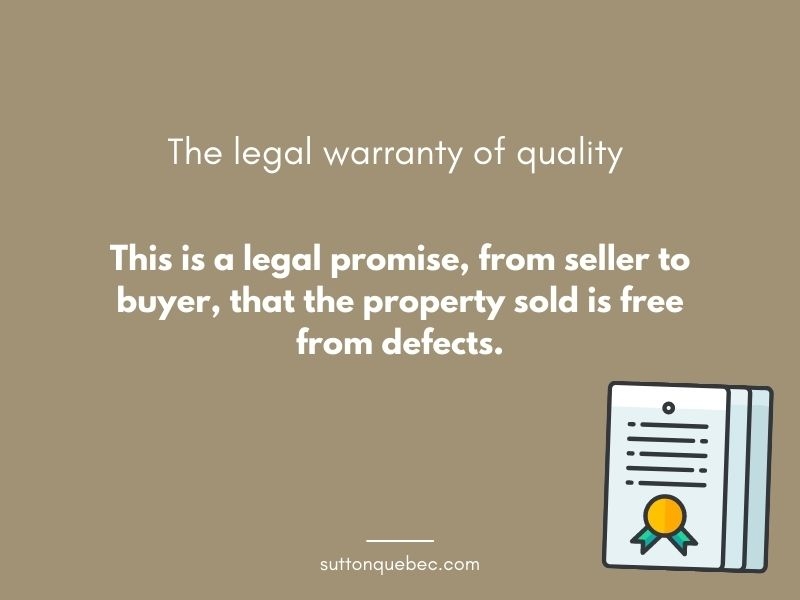 The definition of what is a legal warranty of quality for the sale of a house