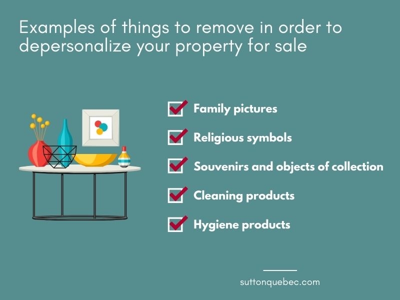 Depersonalize your property for the sale